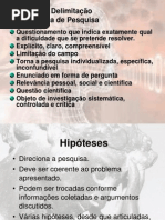 Problema, Hipósteses, Método