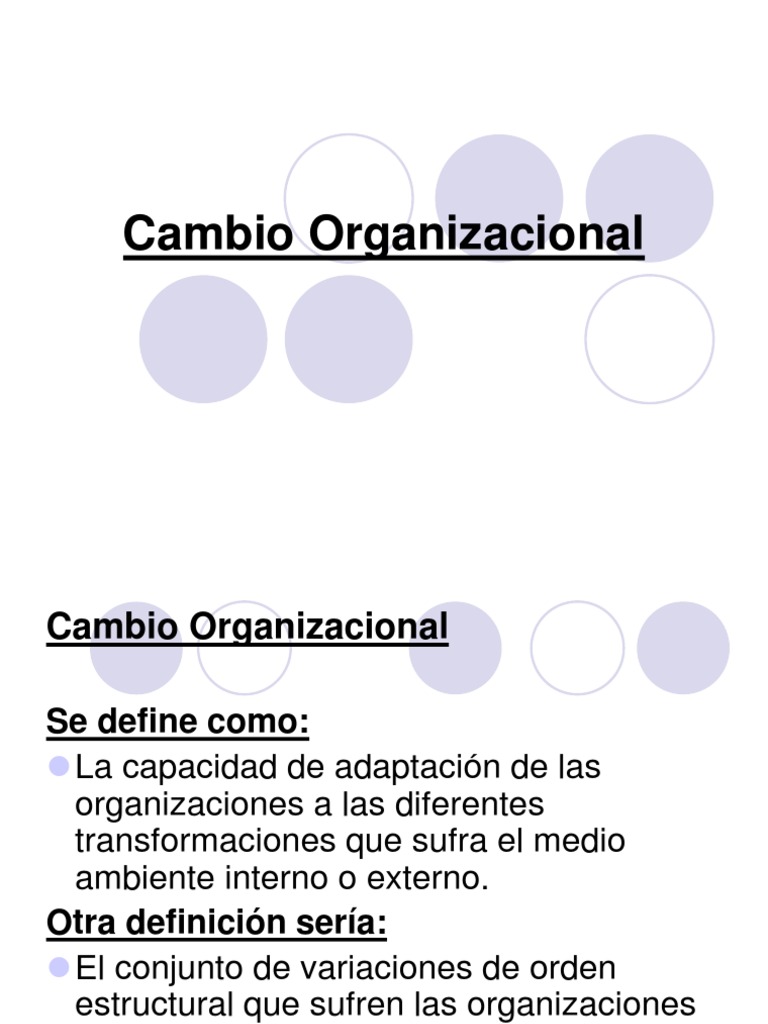 Cambio Organizacional | PDF | Gestión del cambio | Toma de decisiones