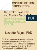 Questionnaire Design: An Introduction: Lizzette Rojas, PHD and Flordeliz Serpa, PHD
