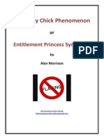 The Flaky Chick Phenomenon or Entitlement Princess Syndrome