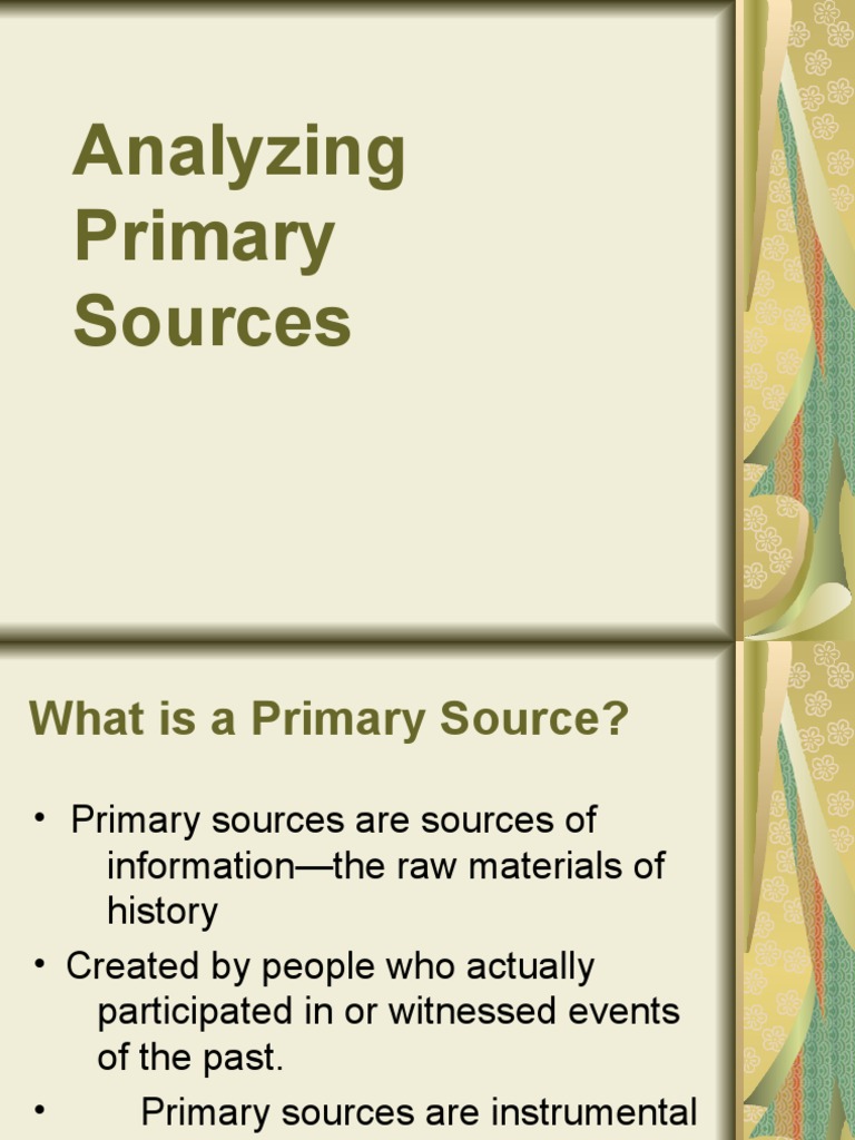 Analyzing Primary Sources in History | PDF