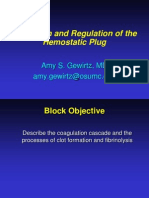 Formation and Regulation of The Hemostatic Plug: Amy S. Gewirtz, MD Amy - Gewirtz@osumc - Edu