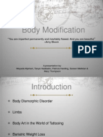 Body Modification: "You Are Imperfect Permanently and Inevitably Flawed. and You Are Beautiful" - Amy Bloom