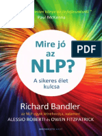 Richard Bandler, Alessio Roberti, Owen Fitzpatrick: Mire Jó Az NLP? A Sikeres Élet Kulcsa
