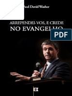 Arrependei-Vos e Crede No Evangelho - Paul David Washer