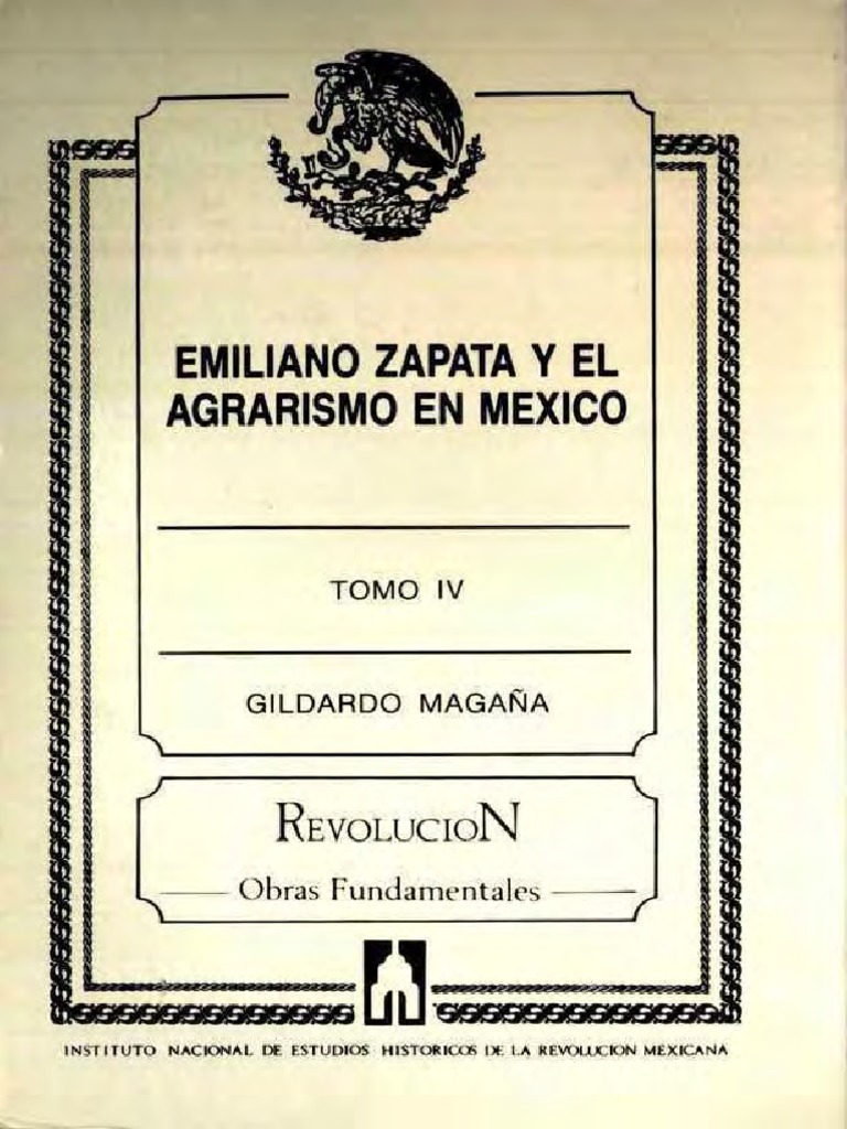 Emiliano Zapata y El Agrarismo en MÃ©xico, t4 PDF | PDF | Gobierno