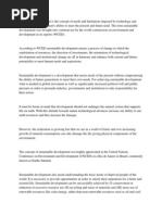 Sustainable Development Is The Concept of Needs and Limitations Imposed by Technology and Society On The Environment