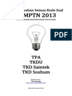 Kunci Jawaban Semua Kode Soal Sbmptn 2013 Kemampuan Tpa, Tkdu, Saintek Dan Soshum (Selasa-rabu 18-19 Juni 2013)