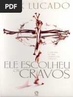 Max Lucado - Ele escolheu Os Cravos2.doc