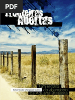 Fronteiras Abertas - Um retrato do abandono da Aduana Brasileira. Por Rafael Godoi e Sérgio de Castro