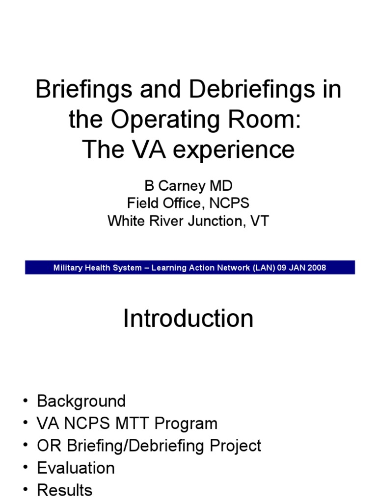 Briefings and Debriefings in The Operating Room: The VA Experience ...