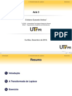 Introdução A Disciplina de Sistemas de Controle 1 - Aula 03 - Cristiano Quevedo Andrea