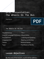 Oral Presentation: The Wheels On The Bus: Ting Fang Kai