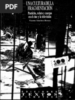 SÁNCHEZ-BIOSCA, Vicente (1995) - Una Cultura de La Fragmentación
