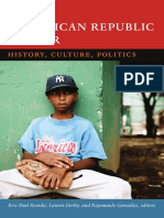 The Dominican Republic Reader Edited by Eric Paul Roorda, Lauren Derby, and Raymundo González