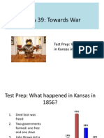 Class 39: Towards War: Test Prep: What Happened in Kansas in 1856?