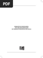 Formação de Professores – Por Uma Ressignificação Do Trabalho Pedagógico Na Escola