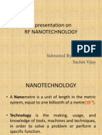 A Presentation On RF Nanotechnology: Submitted By: Sachin Vijay
