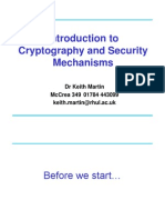Introduction To Cryptography and Security Mechanisms: DR Keith Martin Mccrea 349 01784 443099 Keith - Martin@Rhul - Ac.Uk