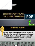 Cerdik Seperti Ular, Tulus Seperti Merpati