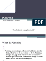 Planning: "He Who Fails To Plan, Plans To Fail"