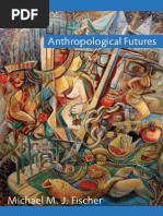 Download Michael M J Fischer - Anthropological Futures by Trf Bergman SN219882858 doc pdf