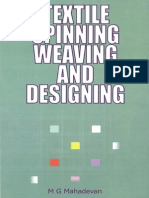 M.G. Mahadevan.-Textile Spinning, Weaving and Designing-Abhishek Publications (2009.)