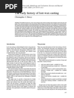 Davey, Christopher J., The Early History of Lost-Wax Casting, In: J. Mei and Th. Rehren, Eds., Metallurgy and Civilisation: Eurasia and Beyond Archetype, London, 2009