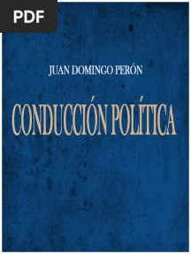Peron Juan Domingo - Conducción Politica