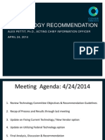 Technology Recommendation: Alex Pettit, PH.D., Acting Chief Information Officer APRIL 24, 2014