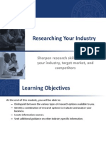 Researching Your Industry: Sharpen Research Skills Regarding Your Industry, Target Market, and Competitors