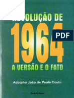 Adolpho João de Paula Couto - Revolução de 1964 - A Versão e o Fato