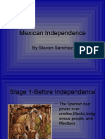 Mexican Independence: By:Steven Sanchez