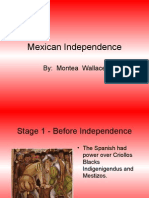 Mexican Independence: By: Montea Wallace