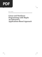 Linear and Nonlinear Programming With Maple An Interactive, Applications-Based Approach