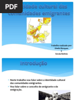 Identidade Cultural Das Comunidades Emigrantes