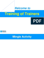 Welcome To: Training of Trainers