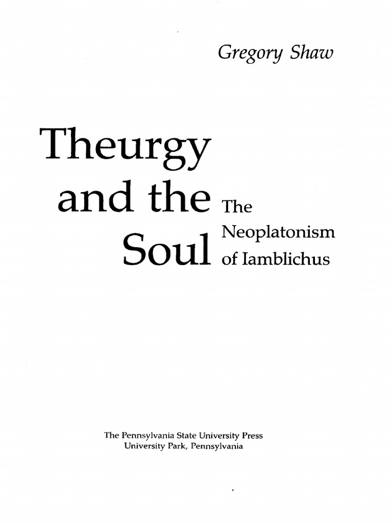 Shaw Theurgy and The Soul PDF Roman Era Philosophy Hellenistic
