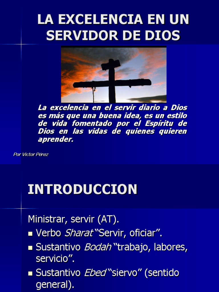 PP. LA EXCELENCIA EN UN SERVIDOR DE DIOS.ppt Fe Cristo (título)