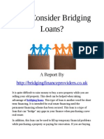 Why Consider Bridging Loans?: A Report by