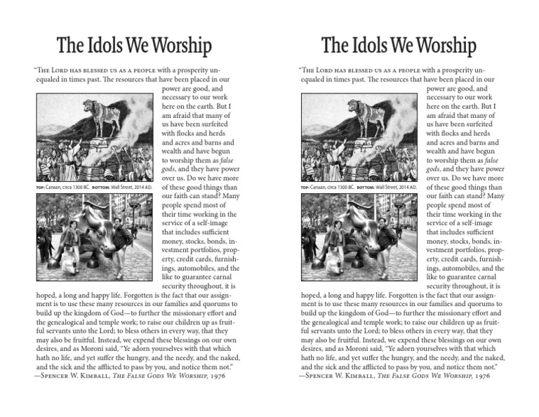 The Idols We Worship Idolatry Religion And Belief
