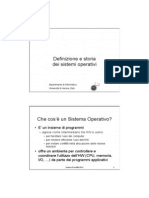 Definizione e Storia Dei Sistemi Operativi: - E' Un Insieme Di Programmi