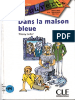 Dans La Maison Bleue