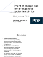 A Wien Route to Magnetic Monopoles