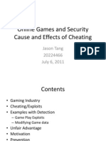 Online Games and Security Cause and Effects of Cheating: Jason Tang 20224466 July 6, 2011