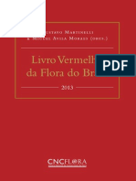 MARTINELLI, G. MORAES, M. A. O Livro Vermelho Da Flora Do Brasil
