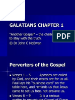 Galatians Chapter 1: "Another Gospel" - The Challenge To Stay With The Truth. © DR John C Mcewan