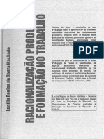 MACHADO, Lucília Regina de Souza. Racionalização Produtiva e Formação No Trabalho. Trabalho & Educação-IsSN 1516-9537Submissões, Soumissions d'Articles, Paper Submissions-20132014, p. 41-61, 2012.