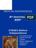 Mexican Independence: BY Dominique Pryor