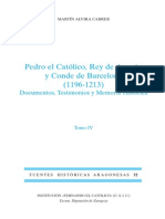 Pedro El Católico, Rey de Aragón y Conde de Barcelona, Tomo IV, Per Martín Alvira Cabrer